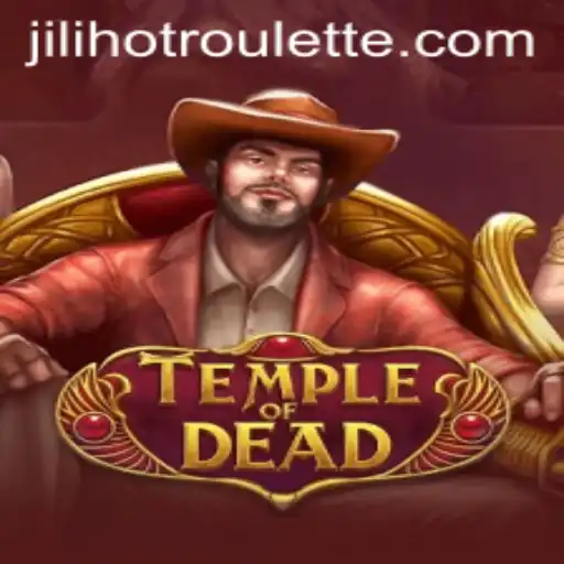 Discovering TempleofDead: Immerse Yourself in the Thrilling World of Jilihot